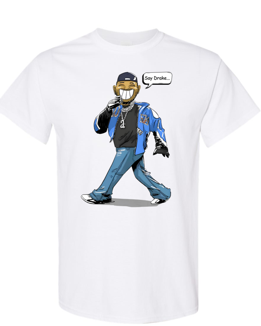 Say Drake Cartoon T Shirt Graphic funny tshirt tee unisex tee