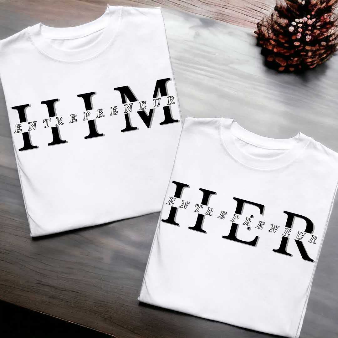 Her Him Entrepreneur T-shirts