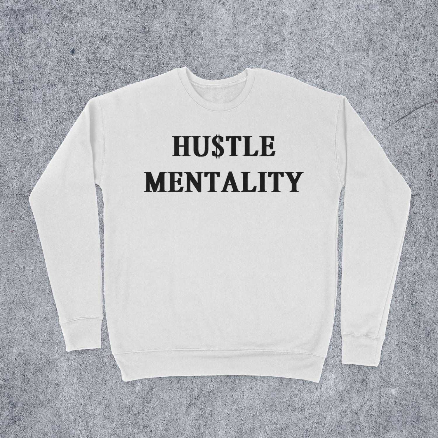 Hustle Mentality Sweater